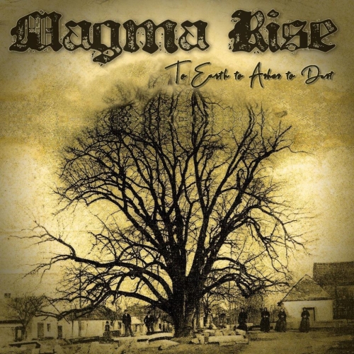Magma Rise: To Earth To Ashes To Dust DIGI CD