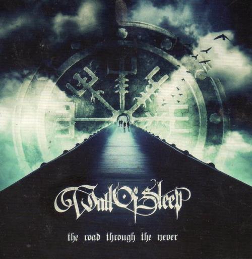 Wall Of Sleep: The Road Through The Never DIGI CD